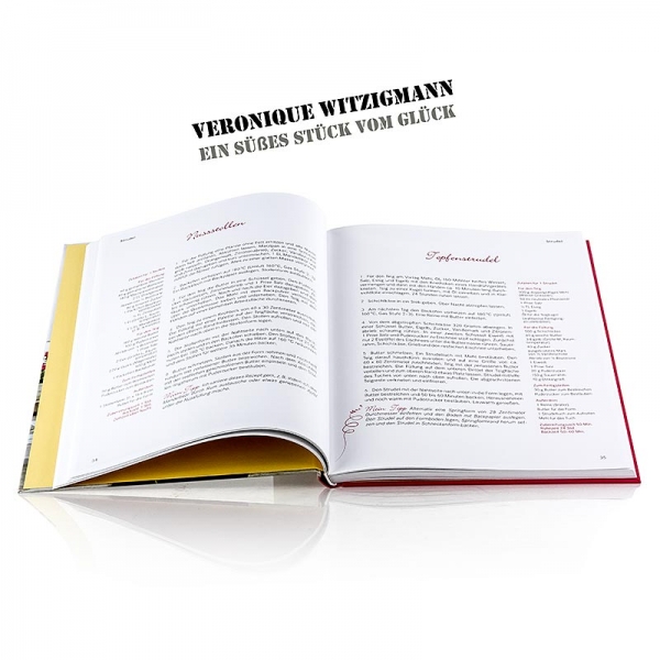 Ein süßes Stück vom Glück: Lieblingsrezepte, von Veronique Witzigmann, 1 St